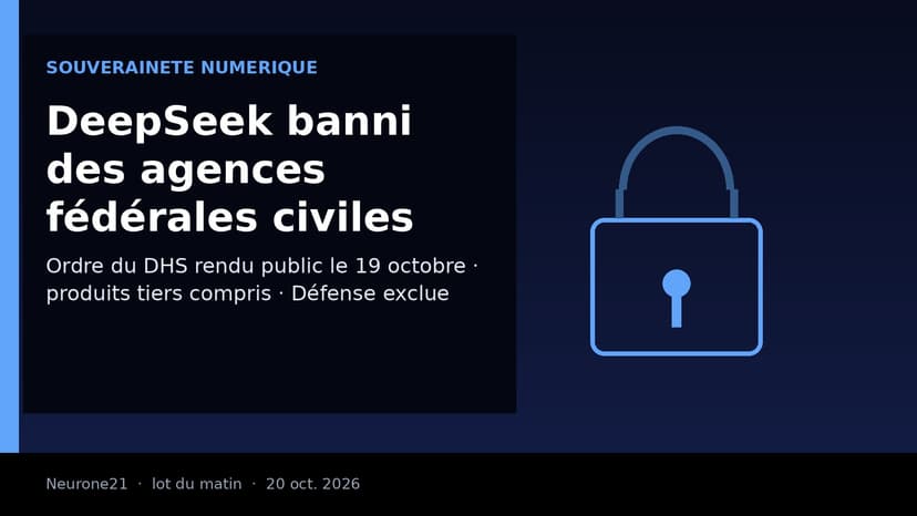 Washington exclut DeepSeek des systèmes informatiques des agences fédérales civiles, produits tiers compris