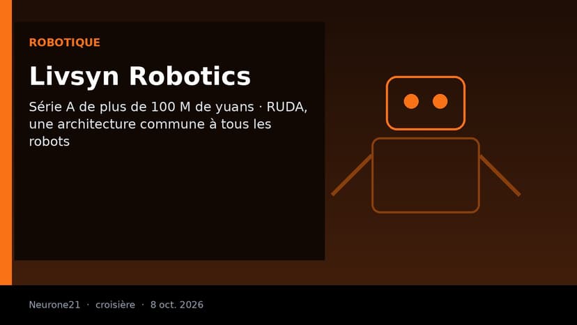 Livsyn Robotics lève plus de 100 millions de yuans pour son architecture RUDA, commune à tous les robots