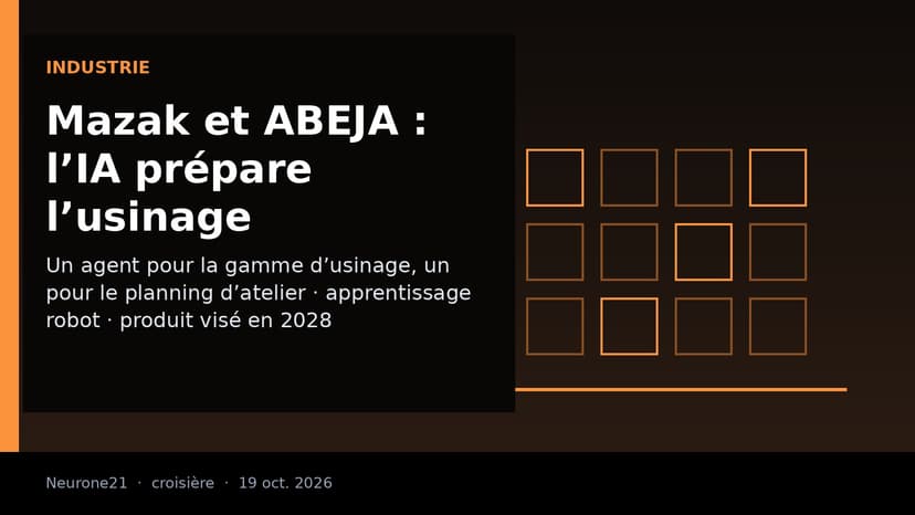 Yamazaki Mazak et ABEJA développent des agents d’IA qui proposent gammes d’usinage et plannings d’atelier