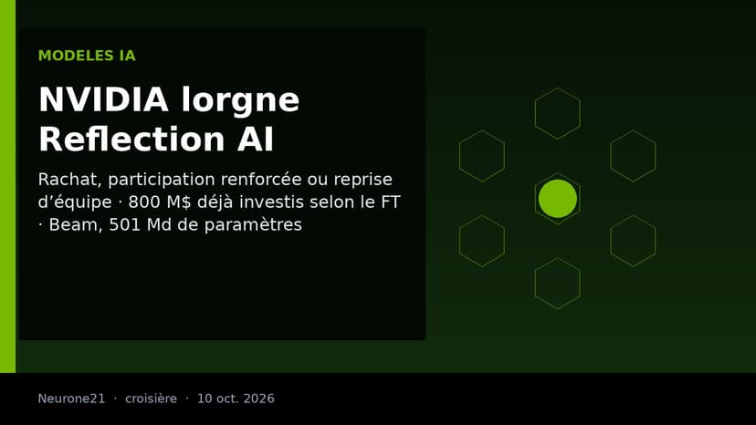 NVIDIA en discussions pour racheter Reflection AI ou renforcer sa participation, selon le Financial Times
