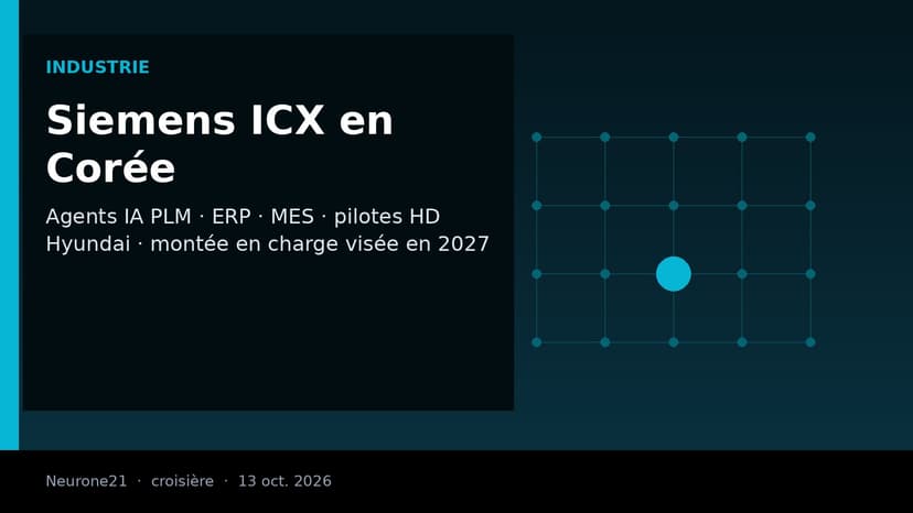 Siemens déploie ses agents IA Intelligence Center X en Corée : pilotes avec HD Hyundai, montée en charge visée en 2027