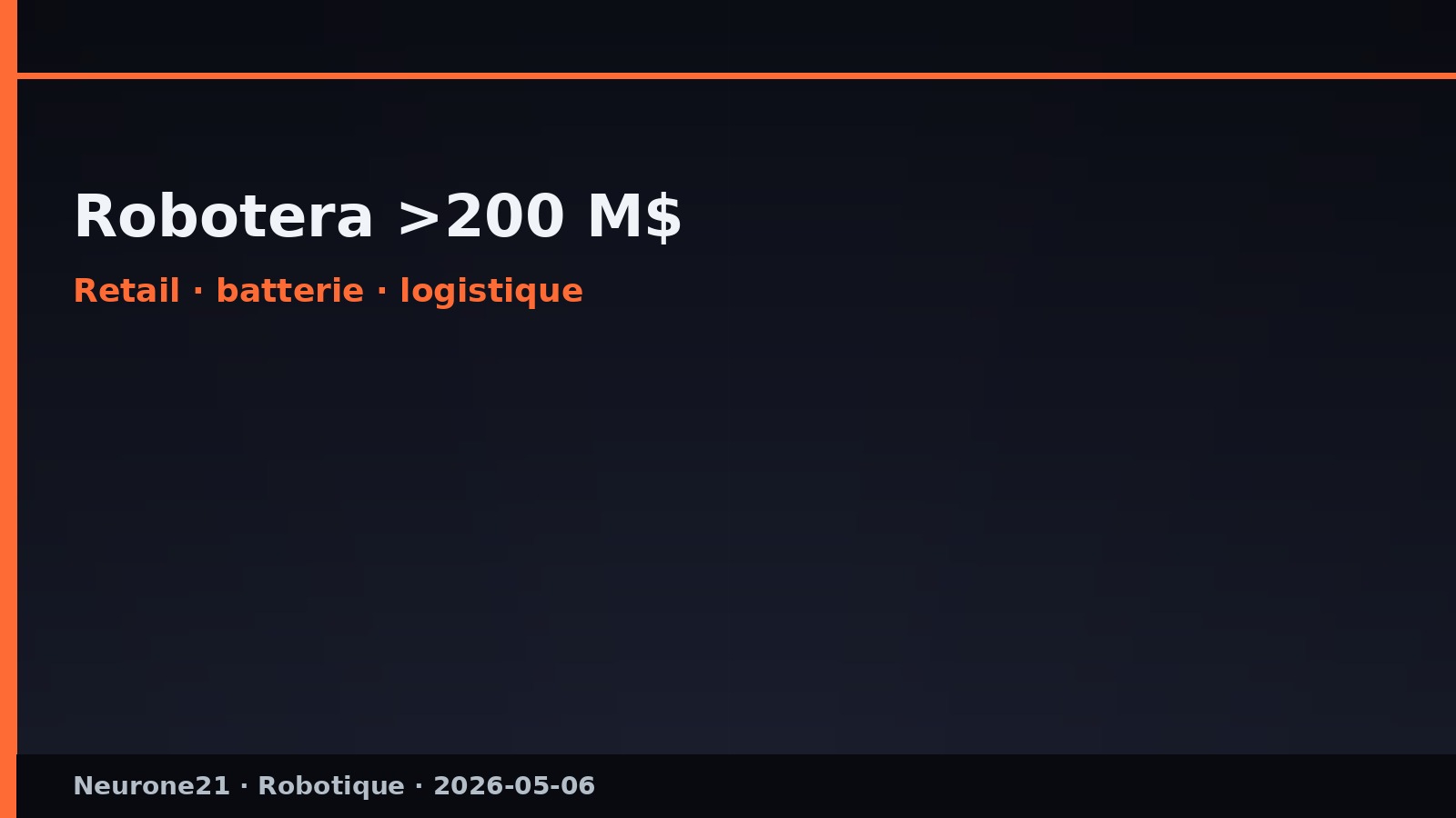 Robotera >200 M$