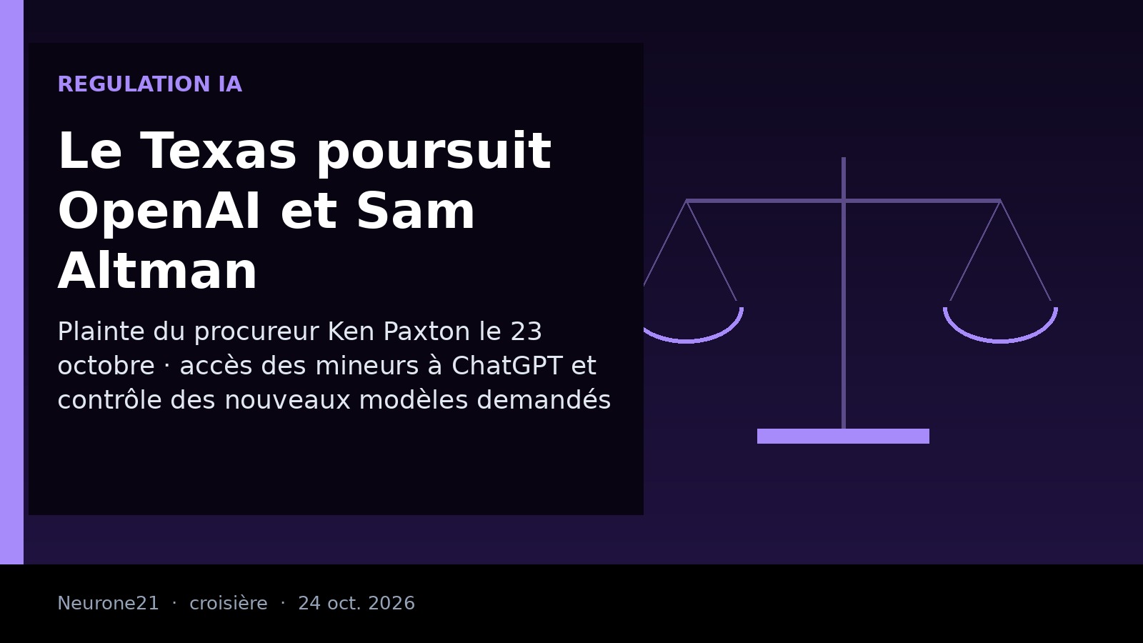 Couverture éditoriale Neurone21 : le Texas poursuit OpenAI et Sam Altman